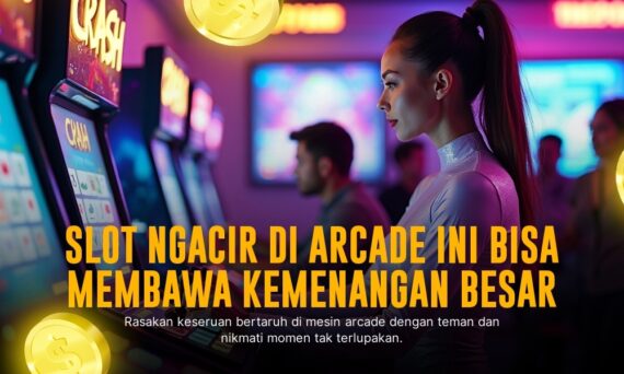 Serunya Main CQ9 Arcade: Game Arcade Penuh Warna dan Hiburan